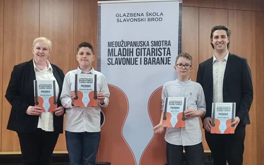 NASTUP UČENIKA OSNOVNE GLAZBENE ŠKOLE NA XIII. MEĐUŽUPANIJSKOJ SMOTRI MLADIH GITARISTA SLAVONIJE I BARANJE